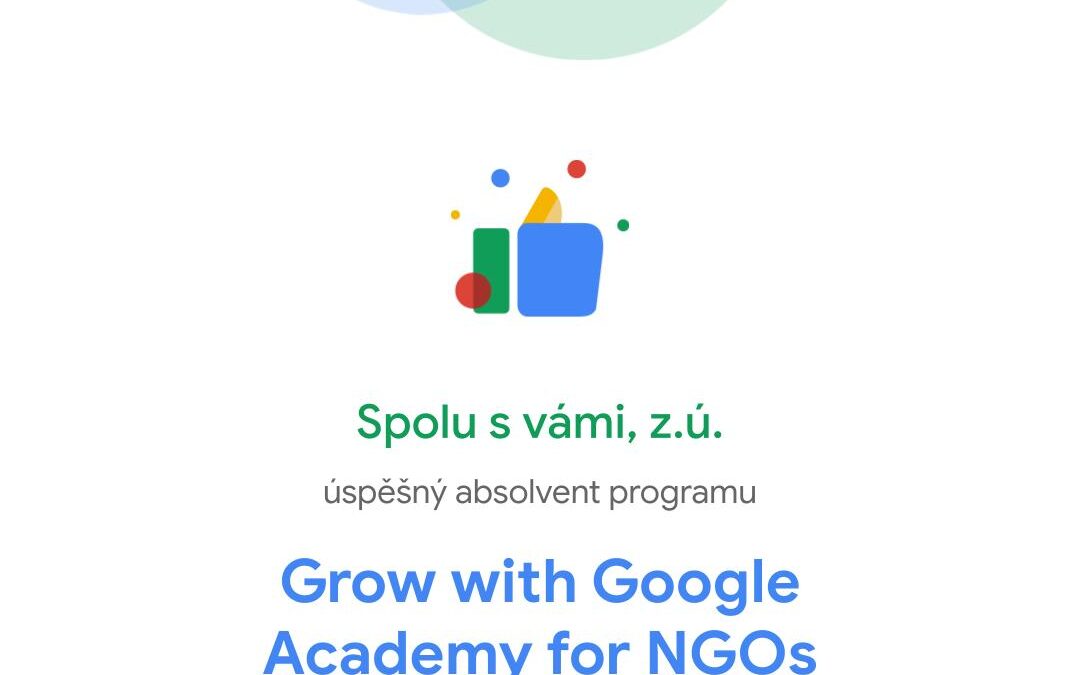 Certifikát Grow with Google Adademy - Academy for NGO's pro Spolu s vámi, z. ú.